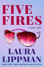 book cover of Five Fires by Laura Lippman