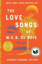 book cover of The Love Songs of W.E.B. Du Bois by Honorée Fanonne Jeffers