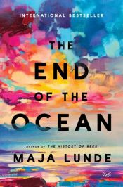 book cover of The End of the Ocean by Maja Lunde