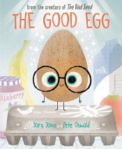 book cover of The Good Egg by Jory John
