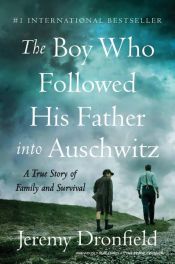 book cover of The Boy Who Followed His Father into Auschwitz by Jeremy Dronfield