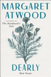 book cover of Dearly by Margaret Atwood