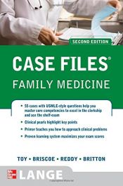 book cover of Case Files Family Medicine, Second Edition (LANGE Case Files) by Eugene Toy
