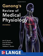 book cover of Ganong's Review of medical physiology by Kim E. Barrett