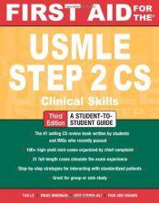 book cover of First aid for the USMLE step 2 CS [electronic resource] by Tao Le|Vikas Bhushan