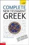 Complete New Testament Greek: A Teach Yourself Guide (Teach Yourself Language)