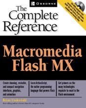 book cover of Macromedia Flash MX: The Complete Reference by Brian Underdahl