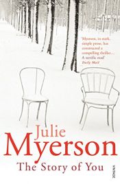 book cover of The Story of You by Julie Myerson