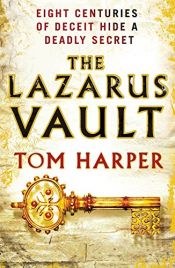 book cover of The Lazarus Vault by Tom Harper