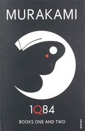 book cover of 1Q84: Books 1 and 2 by Haruki Murakami