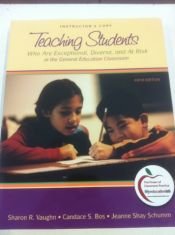 book cover of Teaching Students Who are Exceptional, Diverse, and at Risk in the General Education Classroom (with MyEducationLab) by Sharon R Vaughn
