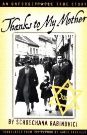 book cover of Thanks to My Mother by Schoschana Rabinovici