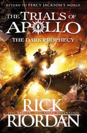 book cover of The Dark Prophecy (The Trials of Apollo Book 2) by Рик Риордан