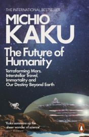book cover of The Future of Humanity by ميتشيو كاكو