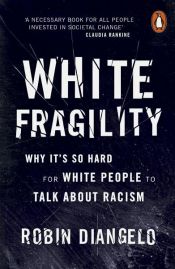 book cover of White Fragility by Robin DiAngelo