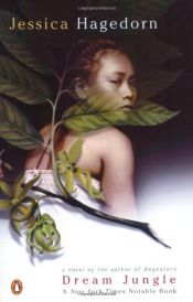 book cover of Dream Jungle by Jessica Hagedorn