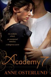 book cover of Academy 7 by Anne Osterlund