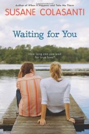 book cover of Waiting For You by Susane Colasanti