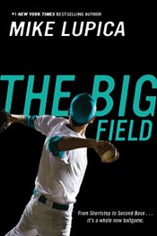 book cover of The Big Field by Mike Lupica