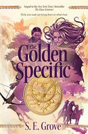 book cover of The Golden Specific by S. E. Grove