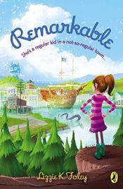 book cover of Remarkable by Lizzie K. Foley