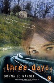 book cover of Three Days by Donna Jo Napoli