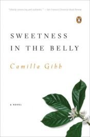 book cover of Sweetness in the belly by Camilla Gibb