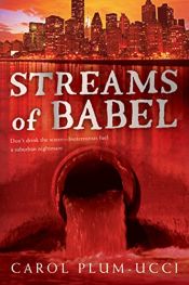 book cover of Streams of Babel by Carol Plum-Ucci