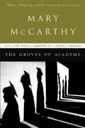 book cover of The Groves of Academe by Mary McCarthy