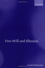 book cover of Free Will and Illusion by Saul Smilansky