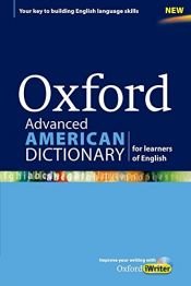 book cover of Oxford Advanced American Dictionary for learners of English by Inc Oxford University Press