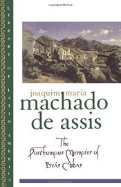 book cover of The Posthumous Memoirs of Bras Cubas by Joaquim Maria Machado de Assis
