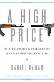 book cover of A High Price: The Triumphs and Failures of Israeli Counterterrorism by Daniel Byman