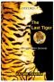 The last Tiger : struggling for survival