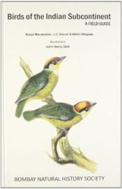 book cover of Birds of the Indian Subcontinent: A Field Guide (Bombay Natural History Society) by Ranjit Manakadan