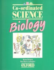 book cover of Co-ordinated Science: Biology by B.S. Beckett|R. Gallagher