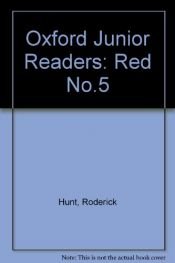 book cover of Oxford Junior Readers: Red No.5 by Roderick Hunt