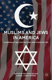 book cover of Muslims and Jews in America: Commonalities, Contentions, and Complexities by unknown author