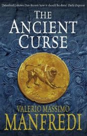 book cover of The Ancient Curse by Valerio Massimo Manfredi