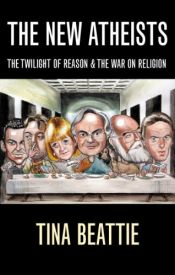 book cover of The new atheists by Tina Beattie