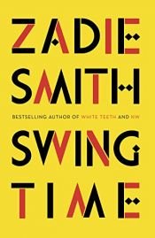 book cover of Swing Time: Longlisted for the Man Booker Prize 2017 by Zadie Smith