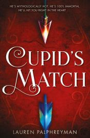 book cover of Cupid's Match by Lauren Palphreyman