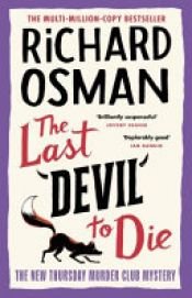 book cover of The Last Devil to Die by Richard Osman