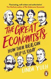 book cover of The Great Economists by Linda Yueh