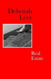 book cover of Real Estate by Deborah Levy