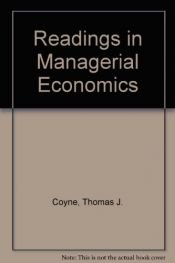 book cover of Readings in Managerial Economics by Thomas J. Coyne