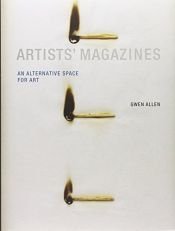 book cover of Artists' Magazines: An Alternative Space for Art by Gwen Allen