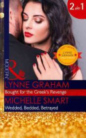 book cover of Bought for the Greek's Revenge by Lynne Graham|Michelle Smart