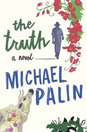 book cover of Truth by Michael Palin