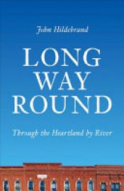 book cover of Long Way Round by John Hildebrand